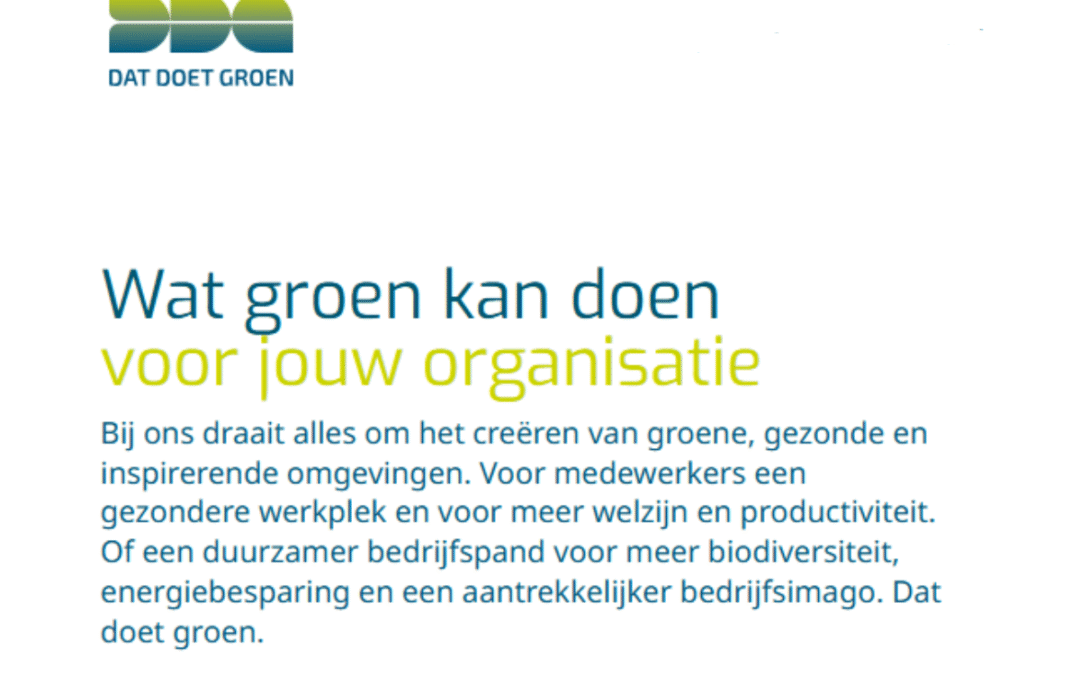 Creëren van groene, gezonde en inspirerende omgevingen
