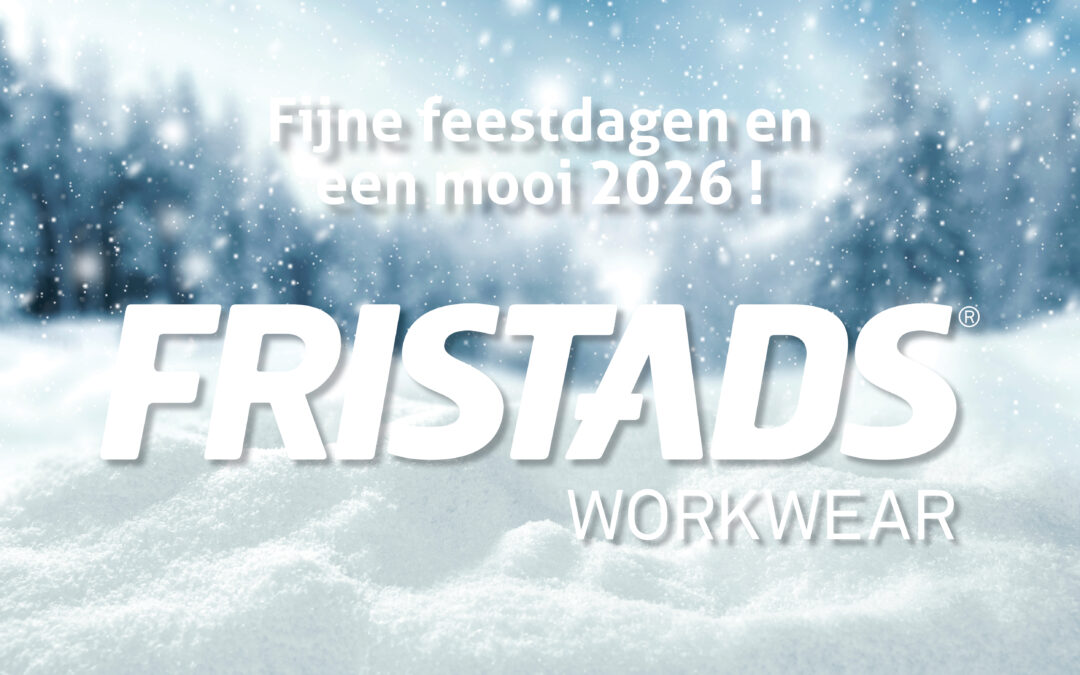 Een heel gezond en succesvol 2026 gewenst namens Team Fristads